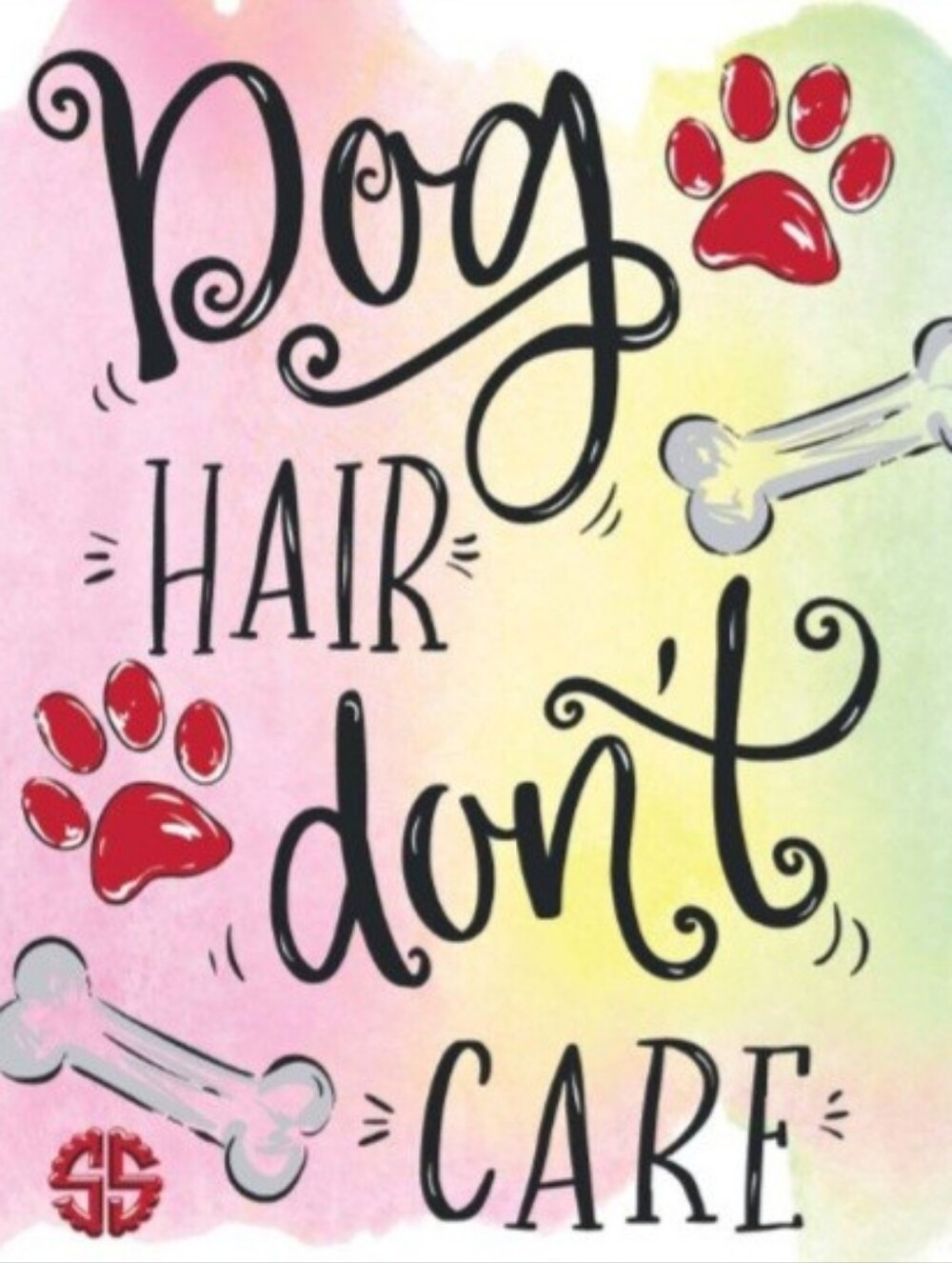 Simply Coasters with Bonus Easel. Single Coaster "Dog Hair don't Care"